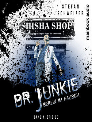 cover image of Dr. Junkie--Berlin im Rausch